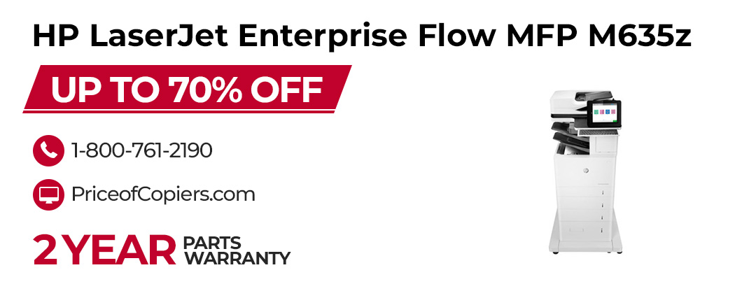buy the HP LaserJet Enterprise Flow MFP M635z save up to 70% off