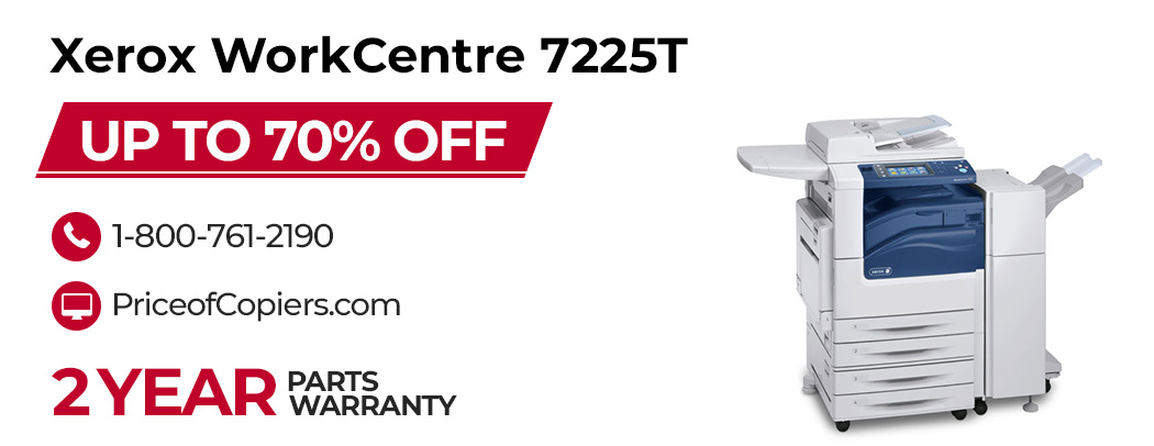 buy the Xerox WorkCentre 7225T save up to 70% off